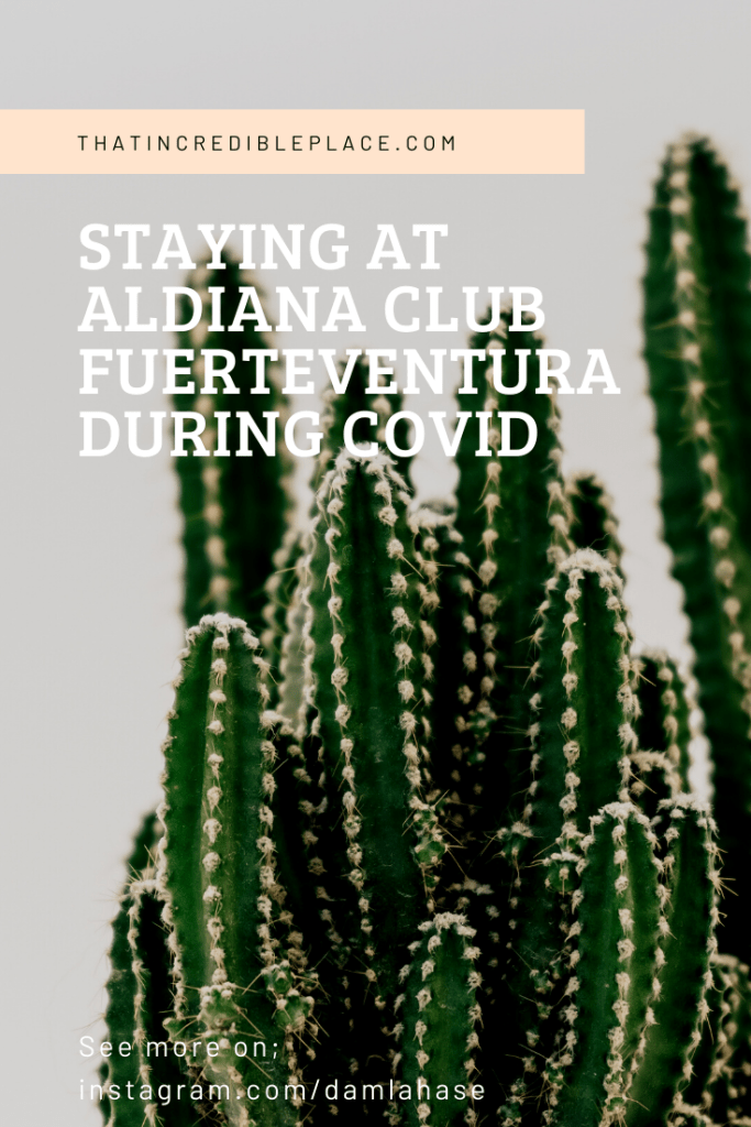 staying at Aldiana Club Fuerteventura during covid